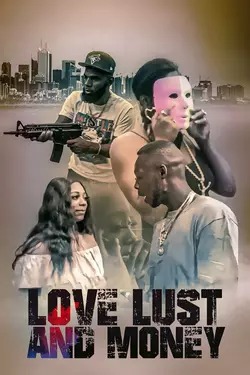 Love Lust And Money