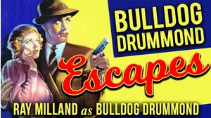 Bulldog Drummond Escapes