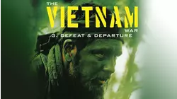 The Vietnam War: Defeat and Departure