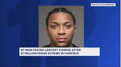 New York man charged with larceny for defrauding Fairfield resident out of $1 million