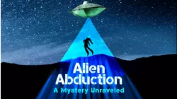 Alien Abduction: The Mystery Unraveled