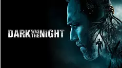 Dark Was the Night