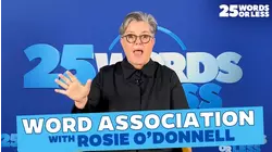 Rosie O'Donnell Plays Word Association