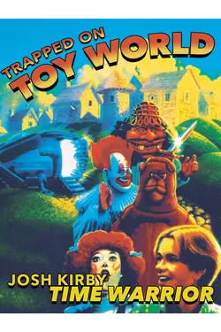 Josh Kirby: Time Warrior! Chap. 3: Trapped on Toyworld
