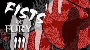 Fists Of Fury III (Chinese Connection III)