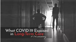 What COVID-19 Exposed in Long-Term Care