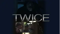 Twice