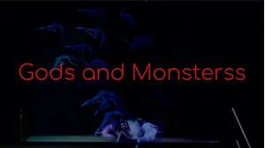 Gods and Monsterss