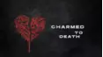 Charmed to Death