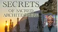 Secrets of Sacred Architecture