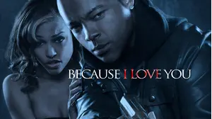 Because I Love You