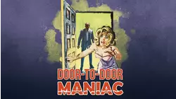 Door-to-Door Maniac (Newly Restored)