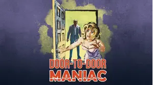 Door-to-Door Maniac (Newly Restored)