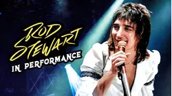 Rod Stewart: In Performance