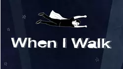 When I Walk