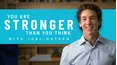 Joel Osteen: You Are Stronger Than You Think