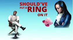 Should've Put a Ring on It