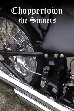 Choppertown: The Sinners