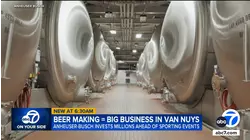 Anheuser-Busch invests millions in Van Nuys brewery location ahead of World Cup, Olympics