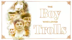 The Boy Who Loved Trolls
