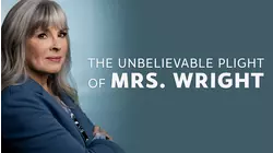 The Unbelievable Plight Of Mrs Wright