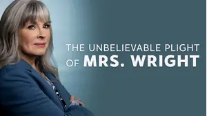The Unbelievable Plight Of Mrs Wright