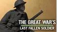 The Great War's Last Fallen Soldier