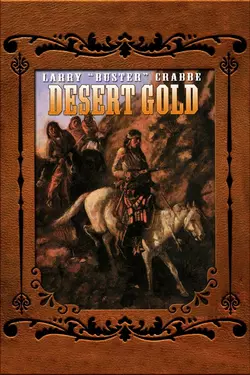 Zane Grey: Desert Gold