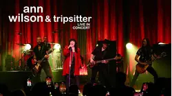 Ann Wilson & Tripsitter: Live In Concert