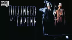 Dillinger And Capone