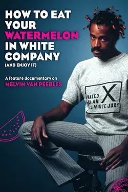 How To Eat Your Watermelon In White Company (And Enjoy It!)