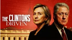 The Clintons: Driven