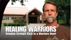 Healing Warriors: Bringing Strength Back to a Warriors Heart