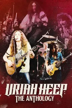 Uriah Heep: The Anthology