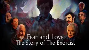 Fear and Love: The Story of The Exorcist