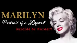 Marilyn Monroe: Portrait of a Legend...Suicide Or Murder?