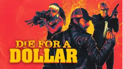 Die for a Dollar