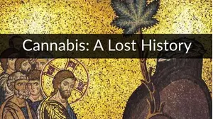 Cannabis: A Lost History
