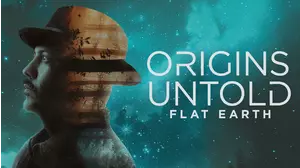 Origins Untold: Flat Earth