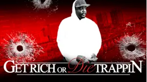 Get Rich or Die Trappin'