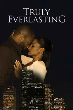 Truly Everlasting