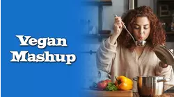 Vegan Mashup