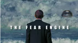 The Fear Engine