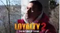 Loyalty 2: The Return of T Bone
