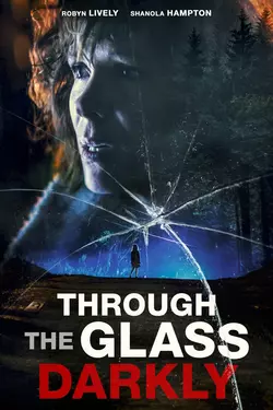 Through the Glass Darkly