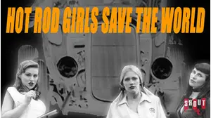 Hot Rod Girls Save The World