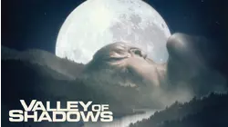 Valley of Shadows