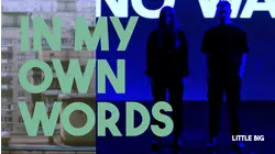 In My Own Words: Little Big