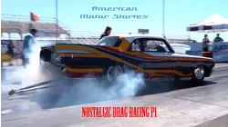 American Motor Stories : Nostalgic Drag Racing Part 1