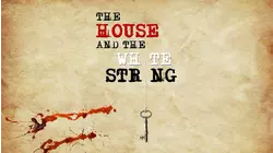 The House and the White String